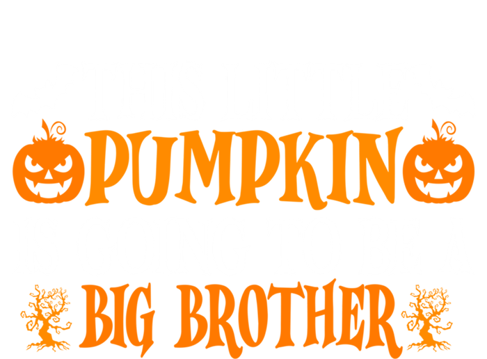 This Little Pumpkin Is Going To Be A Big Brother Pumpkin Gift Poster