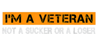 IM Veteran Not A Sucker Or A Loser Dad Papa Grandpa Gifts T-Shirt