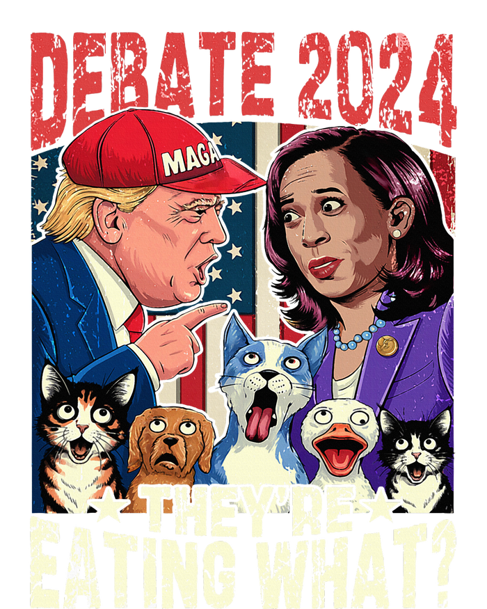 Debate Election 2024 Pets Dog Cat Theyre Eating What T-Shirt