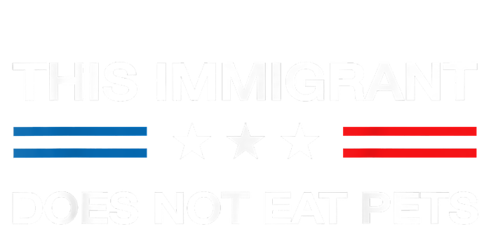 This Immigrant Does Not Eat Pets 2024 Election Vote Kamala T-Shirt