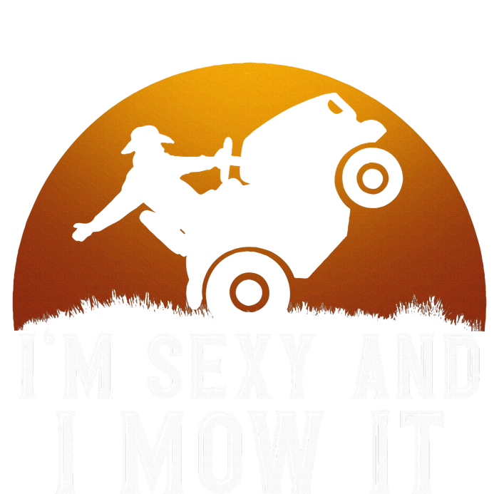 IM Sexy And I Mow It Lawnmower Lawn Mowing Gardener PosiCharge Competitor Tank