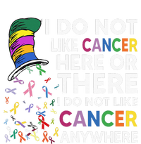 I Do Not Like Cancer Here Or There I Do Not Like Cancer Toddler Fine Jersey T-Shirt