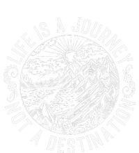 Life Is A Journey Not A Destination Quote T-Shirt