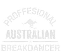 Professional Australian Breakdancer Funny T-Shirt