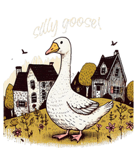 Silly Goose Gift For Her Funny Goose Trendy Clothing T-Shirt