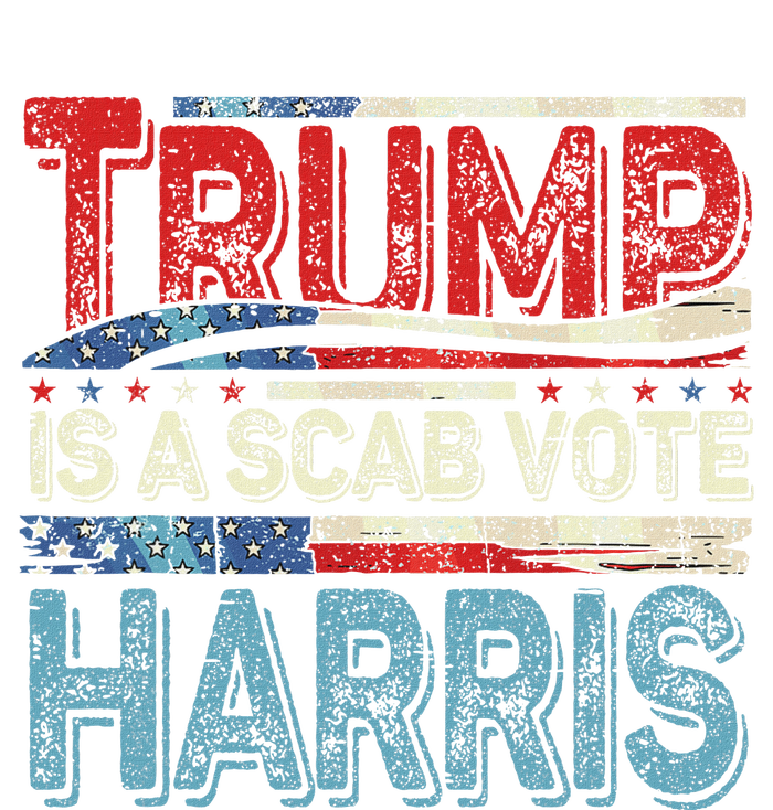 Trump Is A Scab Vote Harris Walz 2024 Kamala American Flag T-Shirt