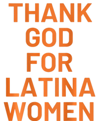 Thank God For Latina Women Women's T-Shirt