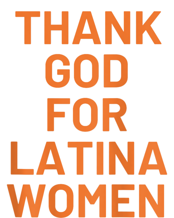 Thank God For Latina T-Shirt