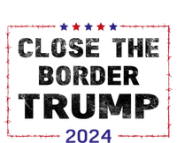 Close The Border Trump 2024 T-Shirt