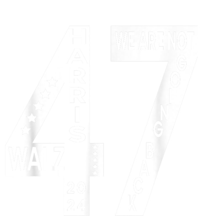 Harris Walz We Are Not Going Back 2024 Kamala Number 47 Full-Length Apron With Pockets