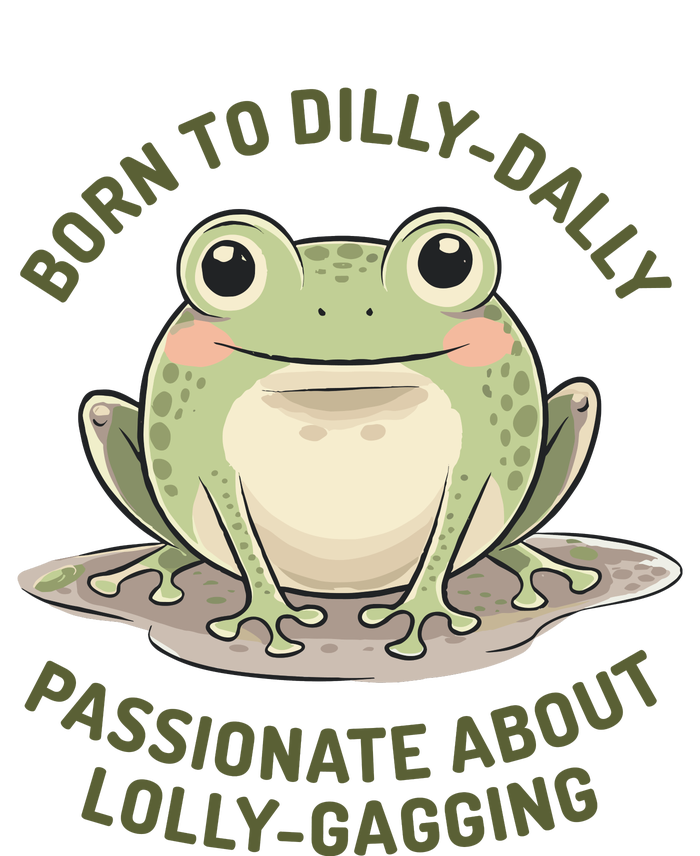 Born To Dilly Dally Funny Green Frog Meme Cooling Performance Crew T-Shirt