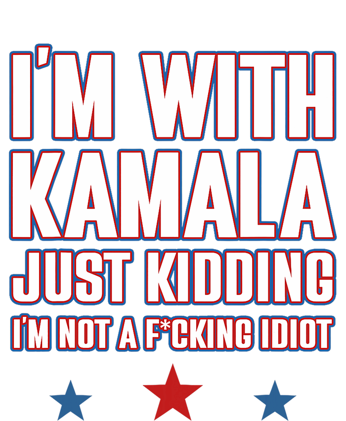 IM With Kamala Just Kidding Not Idiot Retro Election 2024 T-Shirt