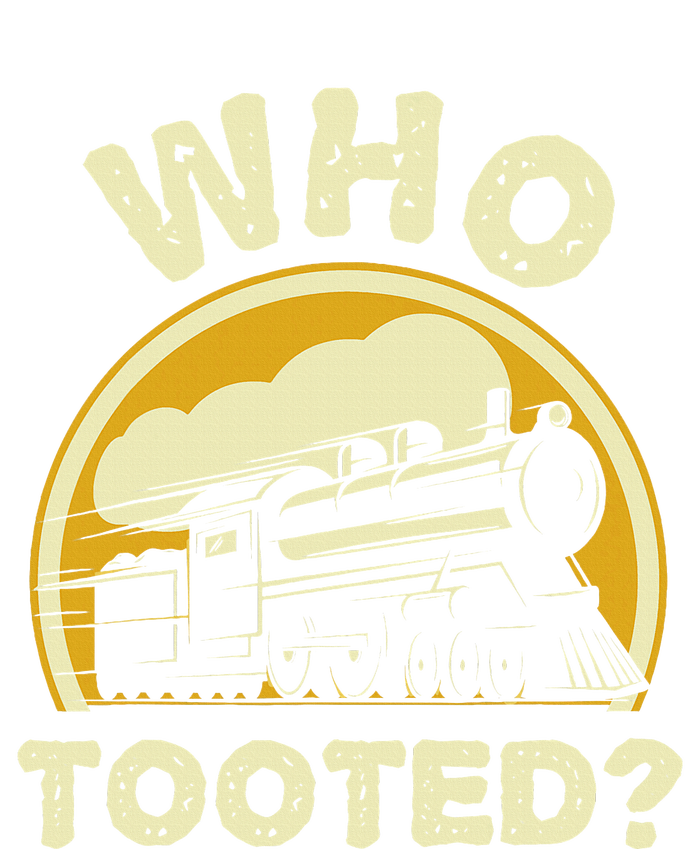 Who Tooted Funny Trains Model Railroad Train Locomotive Gift Tank Top