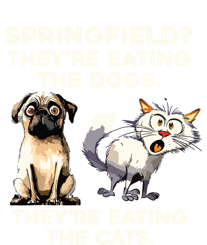 Springfield They Are Eating Dogs They Are Eating The Cats T-Shirt