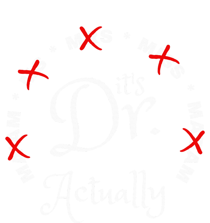 Funny 0zdl ItS Miss Ms Mrs Dr Actually Doctor Appreciation Sweatshirt