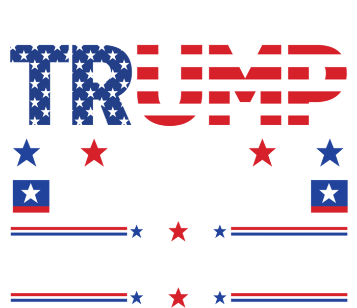 Trump 2024 Drill Drill Us Flag Republican 4th Of July Gift Baby Bodysuit