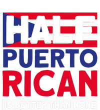 Half Puerto Rican Is Better Than None Puerto Rican Performance Fleece Hoodie