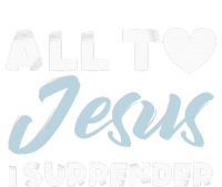 All To Jesus I Surrender Simple Christian Inspiration Quote Sweatshirt Cinch Pack Bag