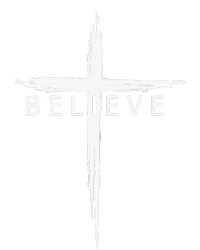 Believe Christian Cross Jesus Christ Christians T-Shirt