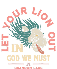 Let Your Lion Out We Must Merch T-Shirt