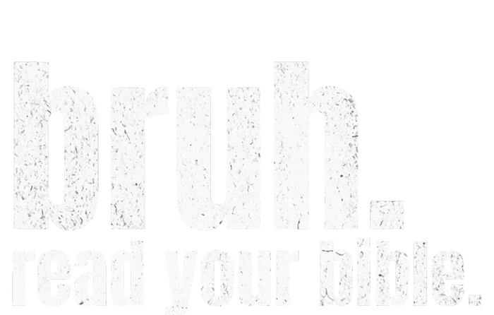 Bruh Meme Read Your Bible God Funny Modern Christian Church T-Shirt