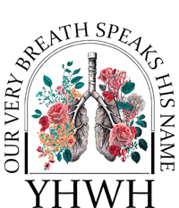 Floral Lung Christian Our Very Breath Speaks His Name Yhwh T-Shirt