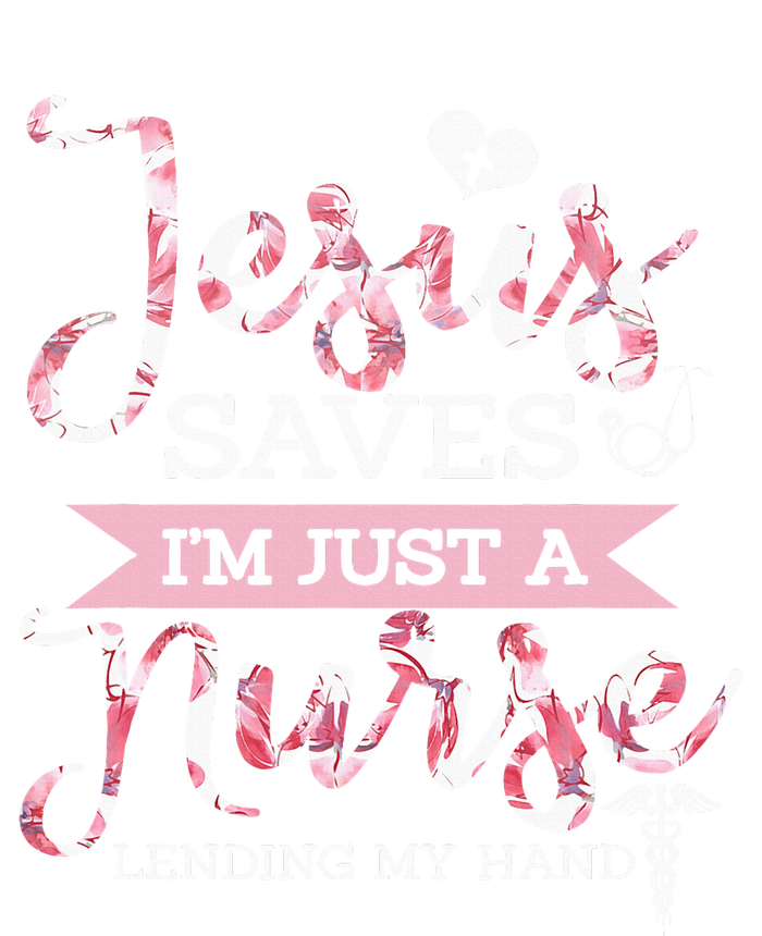 Jesus Saves IM Just A Nurse Christian Faith Religious Gift PosiCharge Competitor Tank