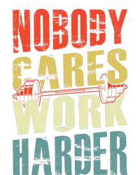 Nobody Cares Work Harder Toddler Hoodie