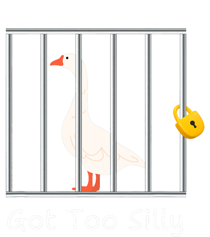 Funny Got Too Silly Silly Goose T-Shirt