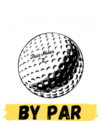 Best Dad By Par Funny FatherS Day Golfing Golf Lover Gift T-Shirt