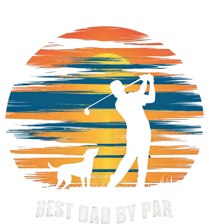 Best Dad By Par Funny Golf Player FatherS Day Gift Infant Baby Jersey Bodysuit