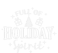 Christmas Full Of Holiday Spirit T-Shirt