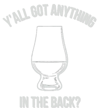 Bourbon Whiskey Hunting Got Anything In Back T-Shirt