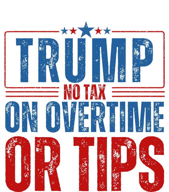 No Tax On Overtime Or Tips Women's T-Shirt