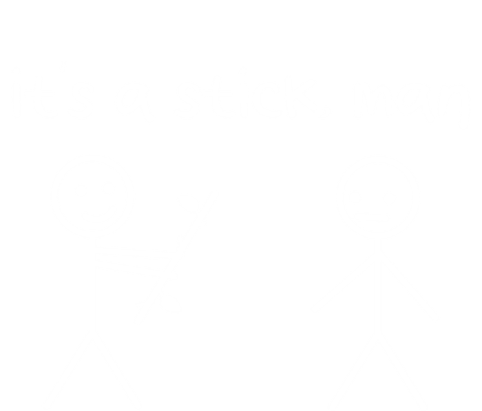 Funny Stick Figures Stick ItS A Stick Sarcastic Gift T-Shirt