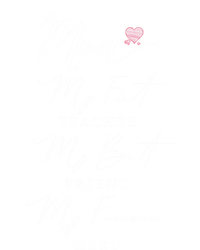 First Teacher Best Friend Forever Hero Mothers Day Birthday Gift T-Shirt