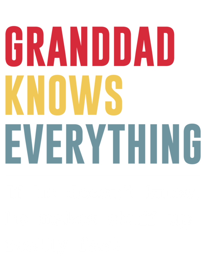 Granddad Knows Everything Gift Funny Grandpa FatherS Day Cool Gift Premium T-Shirt