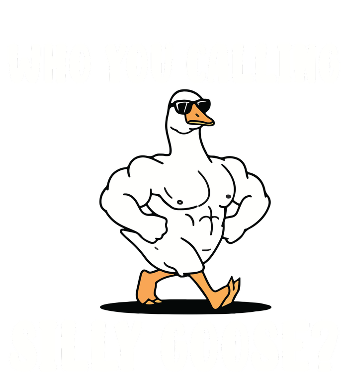 Who You Calling Silly Goose Funny Gym Meme T-Shirt