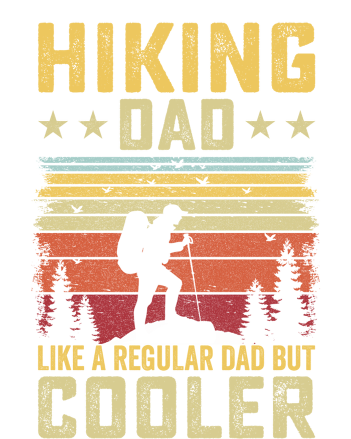 Hiking Dad Like A Regular Dad But Cooler Meaningful Gift Ladies Long Sleeve Shirt