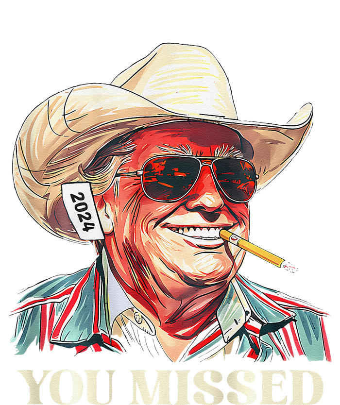 Western Trump Cowboy You Missed T-Shirt