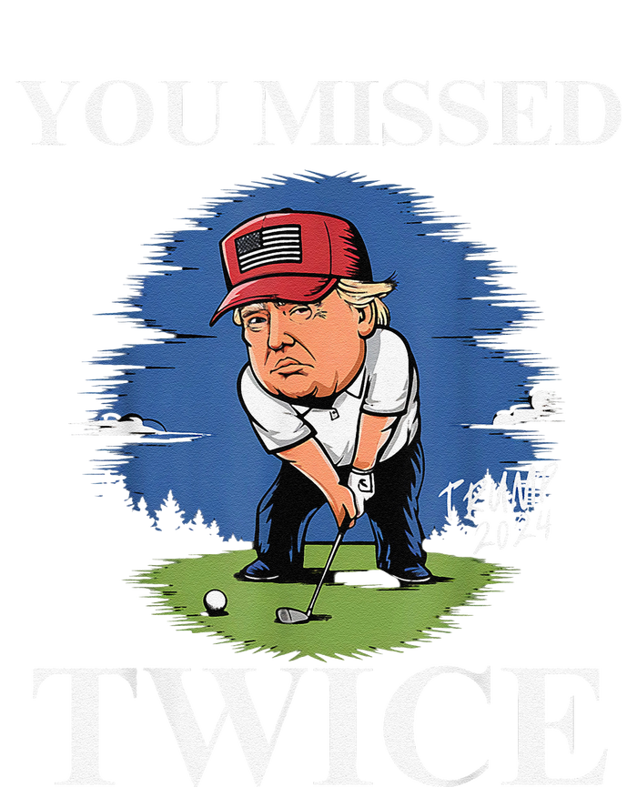 You Missed Twice Golf 2024 Vote Trump Missed Me Again Trump Womens Cotton Relaxed Long Sleeve T-Shirt