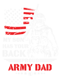 My Son Has Your Back Proud Army Dad Military Family Father Cute Gift T-Shirt