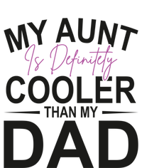 My Aunt Is Definitely Cooler Than My Dad Aunt Gift Toddler Hoodie