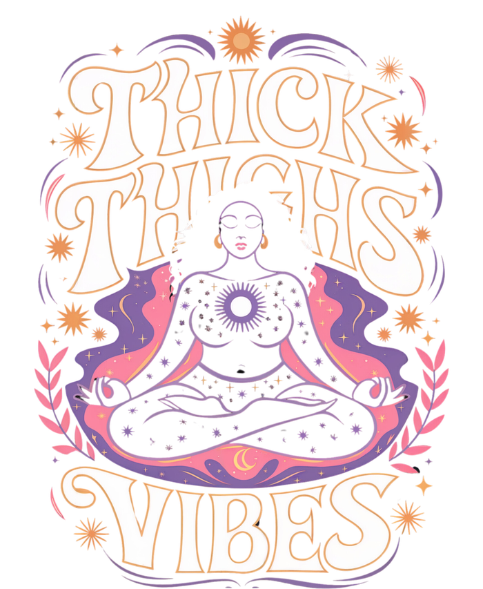 Thick Thighs Vibes Mediation Mystic Spirit Magic Energy Yoga Mystical Women Toddler T-Shirt