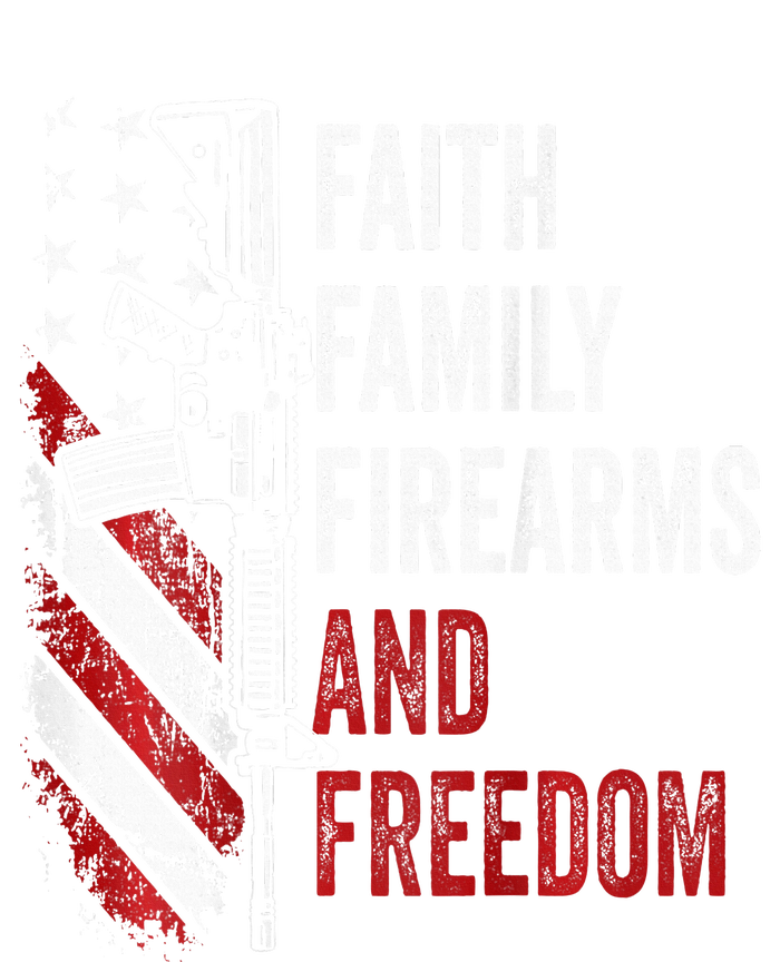 Faith Family Firearms & Freedom Pro God Guns Ar15 T-Shirt