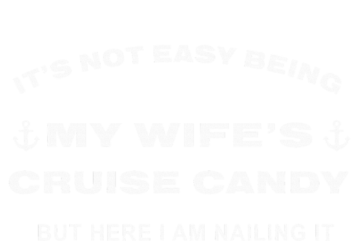 Its Not Easy Being My WifeS Cruise Candy But Here I Am Women's Knotted Racerback Tank