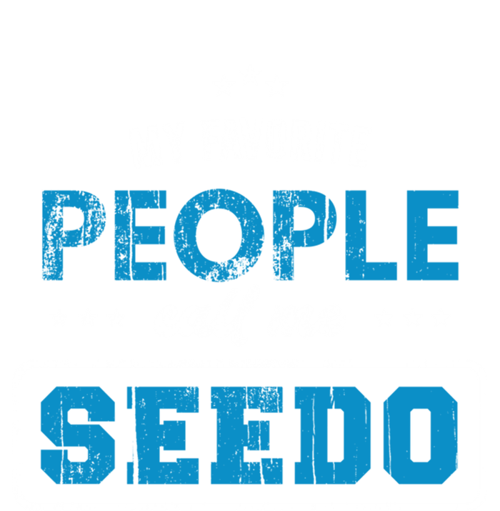 My Favorite People Call Me Seedo Palestinian Grandpa Great Gift T-Shirt