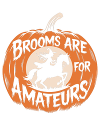 Brooms Are For Amateurs Witch Equestrian Horse Riding T-Shirt