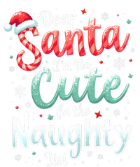 Dear Santa Im Too Cute For The Naughty List Family Christmas T-Shirt