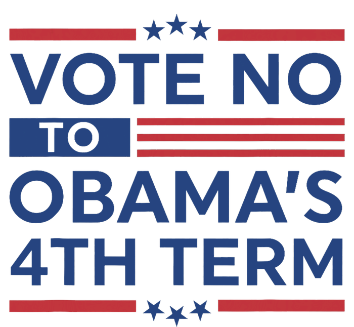 ObamaS 4th Vote No To ObamaS 4th Term Trump 2024 High Crown Mesh Back Trucker Hat